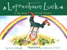Leprechaun Luck: A Wee Book of Irish Wisdom