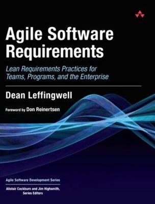 Agile Software Requirements - Lean Requirements.. Dean Leffingwell - Hardcover