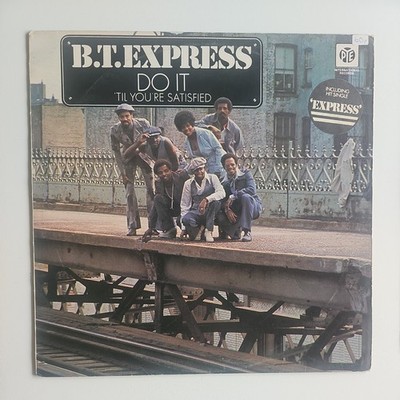 B T EXPRESS do it to your satisfied VINYL LP 1974 ORIGINAL PYE U.K SOUL FUNK (6