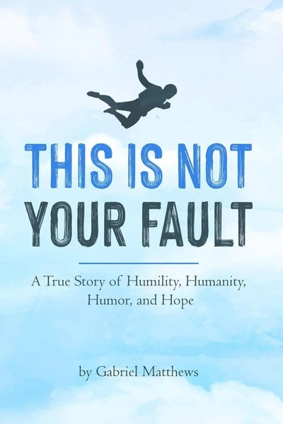 Gabriel Matthews | This Is Not Your Fault | Taschenbuch | Englisch (2022)-image