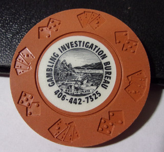 GAMBLING INVESTIGATION BUREAU NCV casino gaming poker chip MONTANA