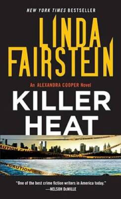 Killer Heat (Alex Cooper) - Mass Market Paperback By Fairstein, Linda - GOOD