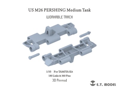 ET model 1/35 P35-058 US M26 PERSHING Medium Tank Workable Track 3D Printed