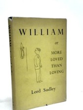 William Or More Loved Than Loving (Lord Sudley - 1956) (ID:99336)