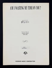Am I Wasting My Time On You 1926 VTG Sheet Music Piano Vocal Uke Bibo Johnson