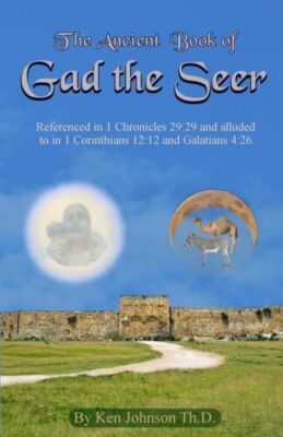 Ancient Book Of Gad The Seer