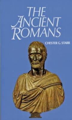 The Ancient Romans - Paperback By Starr, Chester G - GOOD