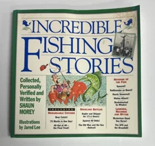 Incredible Fishing Stories by Jared Lee and Shaun Morey