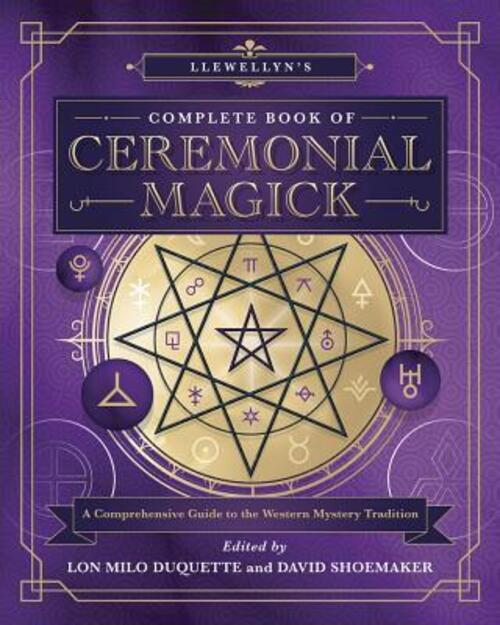 Thumbnail - Llewellyn's Complete Book Of Ceremonial Magick | David Shoemaker (u.