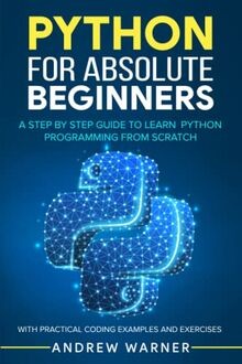 Python for Absolute Beginners: A Step by Step Gui... | Buch | Zustand akzeptabel
