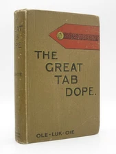 The Great Tab Dope *SIGNED* OLE LUK-OIE / MAJOR-GENERAL SIR ERNEST SWINTON 1918