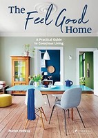 Marion Hellweg - Feel Good Home A Practical Guide To Conscious Livin - G245Z