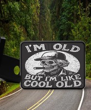 I'm Old But I'm Like Cool Old new Trailer Hitch Cover Plug