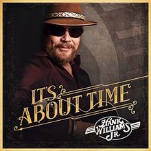 Its About Time von Williams Jr.,Hank | CD | Zustand sehr gut
