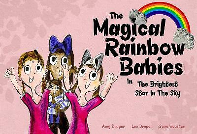 The Magical Rainbow Babies: The Brightest Star in the Sky by Amy Draper, Lee ...