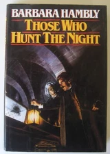 Those Who Hunt the Night Barbara Hambly (HC) Del Rey (First Edition)