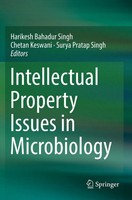 Harikesh Bahadur Singh (U. A.) | Intellectual Property Issues In Microbiology