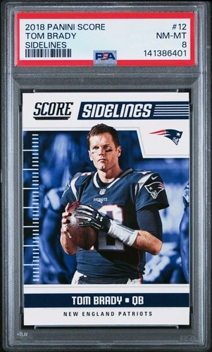 2018 PANINI SCORE SIDELINES #12 TOM BRADY PSA 8