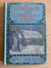THE ROMANCE OF A CHRISTMAS CARD. KATE DOUGLAS WIGGIN. UNDATED HODDER & STOUGHTON