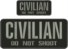 CIVILIAN DO NOT SHOOT embroidery patches 4x10 and 2x5 hook on back letters grey
