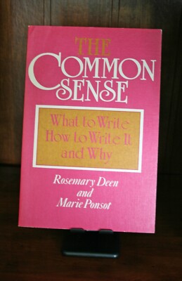 The Common Sense: What to Write, How to Write It, and Why / Essays - Self Help