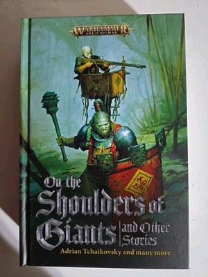 NEW HARDCOVER Warhammer AOS - On the Shoulders of Giants and Other Stories BL