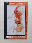 Aaron Lopresti Sketchbook volume 2 signed 2007 Cold Crocodile