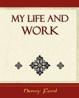 Ford Henry Ford (U. A.) | My Life And Work - Autobiography | Taschenbuch (2006)