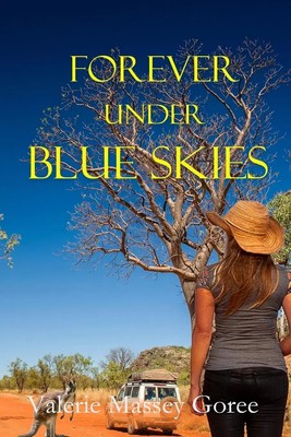 Forever Under Blue Skies Valerie Massey Goree Taschenbuch Englisch 2023
