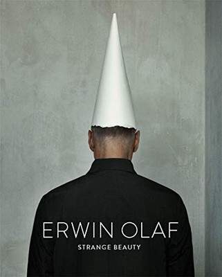 ERWIN OLAF: STRANGE BEAUTY By Roger Diederen - Hardcover