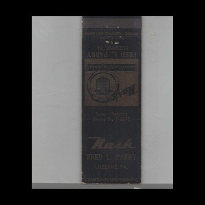 Matchbook Cover Nash Auto Dealer Fred L. Parry Luzerne, PA