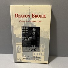 Deacon Brodie Father To Jekyll And Hyde John Sibbald Gibson PB
