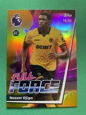 2026 Topps English Premier League Nasser Djiga Rookie Full Force Gold /25 EPL RC