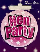 Small metal Birthday/Hen party, Hen night badge,  Simon Elvin, brand new