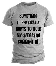 Humorous Sarcastic Comment Rude Graphic Novelty Offensive Funny T Shirt