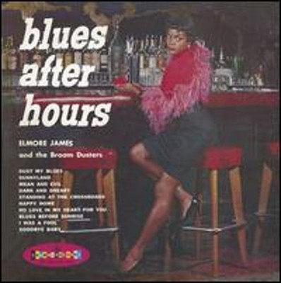 Blues After Hours by Elmore James & His Broomdusters: Used