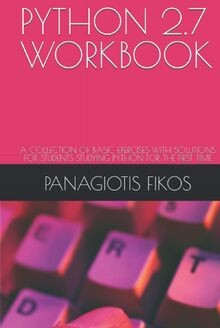 PYTHON 2.7 WORKBOOK: A COLLECTION OF BASIC EXERCISES... | Buch | Zustand wie neu