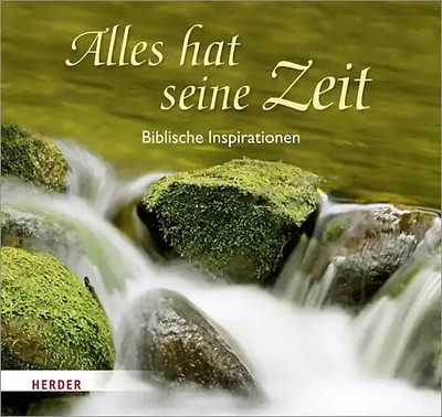 Alles hat seine Zeit