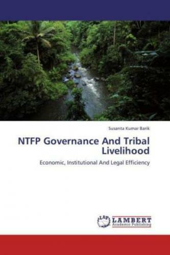 Thumbnail - Ntfp Governance And Tribal Livelihood Economic, Institutional And