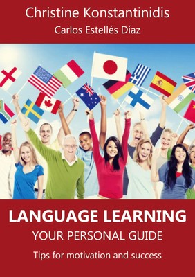 Language Learning: Your Personal Guide Tips for Motivation and Success Buch 2020