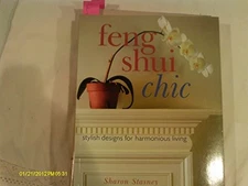 Feng Shui Chic: Stylish Designs For..., Stagney, Sharon