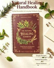 Het natuurgeneeskundig handboek Spiraalgebonden gids voor kruidenremedies