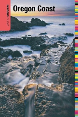 Insiders' Guide to the Oregon Coast (Insiders' Guide Series)