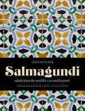 Salmagundi: Salads from the Middle East and Beyond by Sally Butcher (English) Ha