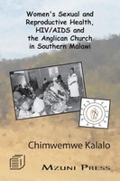 Women's Sexual And Reproductive Health, Hiv/Aids And The Anglican Church In...