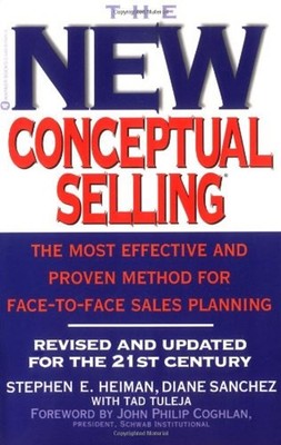 The New Conceptual Selling : The Most Effective and Proven Method