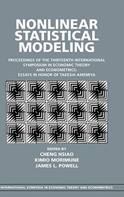NONLINEAR STATISTICAL MODELING: PROCEEDINGS OF THE By Cheng Hsiao & Kimio Mint