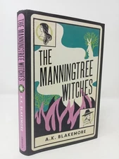 A. K. Blakemore, The Manningtree Witches, 2021, Granta Books, Signed copy