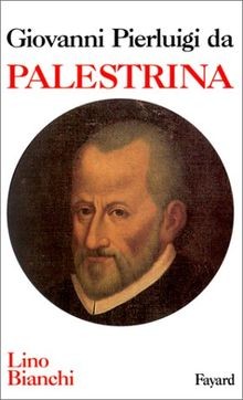Giovanni Pierluigi da Palestrina von Bianchi, Lino | Buch | Zustand gut