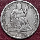 1875 Seated Liberty Dime 10c Better Grade XF #69692